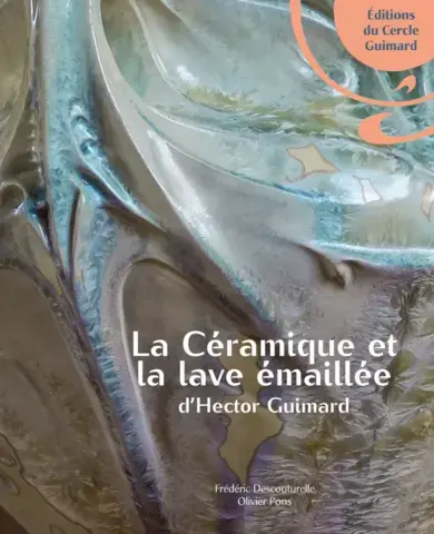 La Céramique et la Lave émaillé d'Hector Guimard