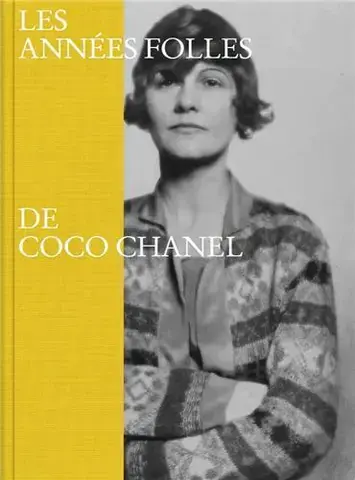 Les Années Folles de Coco Chanel