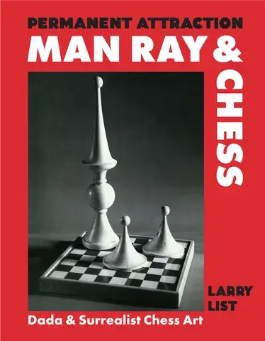 Man Ray &amp; chess
