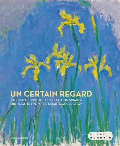 UN CERTAIN REGARD : CHEFS-D'OEUVRE DE LA COLLECTION SIDARTA (FR-ENG)