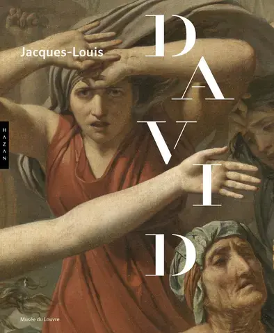 Jacques-Louis David (1748-1825). Catalogue officiel de l'exposition