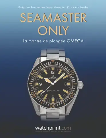 SEAMASTER ONLY : LA MONTRE DE PLONGEE OMEGA