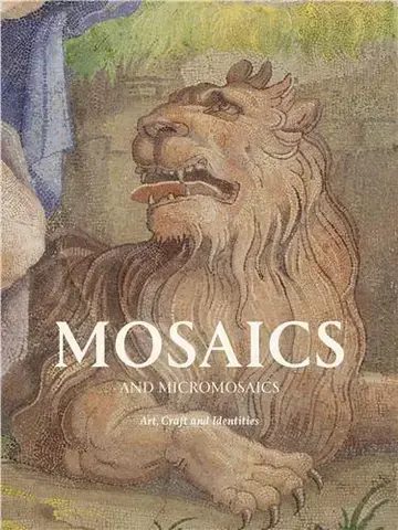 Mosaics and micromosaics
