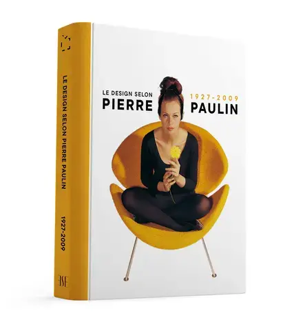 Le design selon Pierre Paulin, 1927-2009