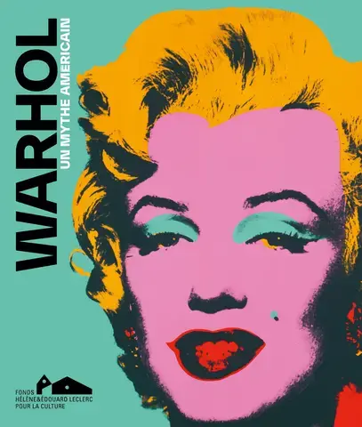 Warhol : Un mythe américain