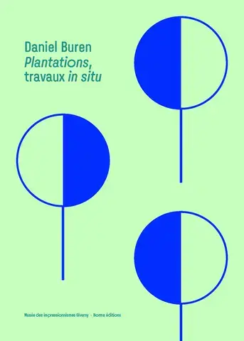 Daniel Buren : Plantations, travaux in situ