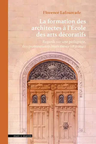 La formation des architectes à l’École des arts décoratifs
