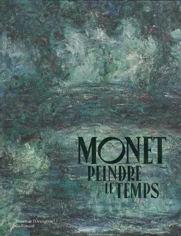 Monet : peindre le temps