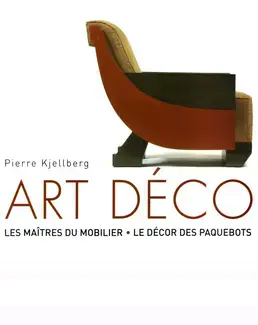 ART DÉCO : LES MAÎTRES DU MOBILIER, LE DÉCOR DES PAQUEBOTS