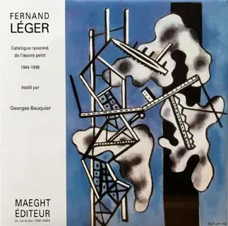 FERNAND LÉGER : CATALOGUE RAISONNÉ DE L'OEUVRE PEINT   VOL. 7 : 1944-1948