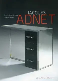 JACQUES ADNET : ARCHITECTE ET DÉCORATEUR  1900-1984