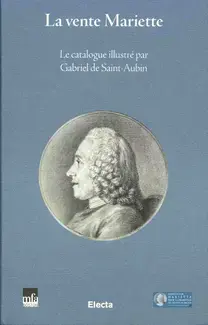 LA VENTE MARIETTE : LE CATALOGUE ILLUSTRÉ PAR GABRIEL DE SAINT-AUBIN