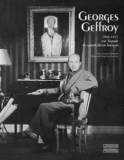 GEORGES GEFFROY 1905-1971: UNE LÉGENDE DU GRAND DÉCOR FRANÇAIS