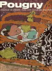 JEAN POUGNY (IWAN PUNI) 1892-1956 CATALOGUE DE L'OEUVRE TOME 2: PARIS-CÔTE D'AZUR, 1924-1956