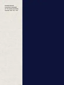 EDWARD RUSCHA: CATALOGUE RAISONNÉ OF THE WORKS ON PAPER  Vol.2 : 1977-1997