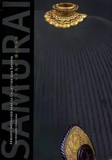 ARMURES JAPONAISES DANS LA COLLECTION JEAN SAPORTA   JAPANESE ARMOR FROM THE JEAN SAPORTA COLLECTION