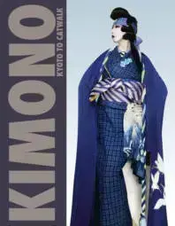 Kimono Kyoto to Catwalk /anglais