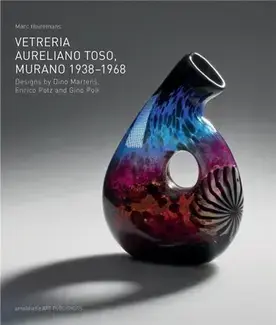Vetreria Aureliano Toso, Murano 1938-1968 /anglais