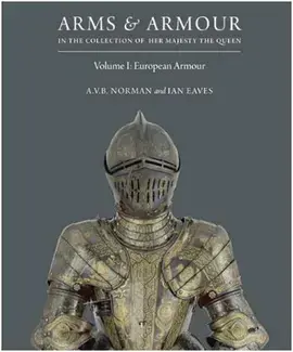 Arms & Armour in the Collection of Her Majesty The Queen /anglais