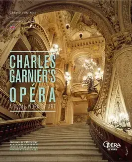 L'Opéra de Charles Garnier (anglais) - Une oeuvre d'art total