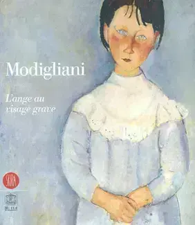 MODIGLIANI : L'ANGE AU VISAGE GRAVE