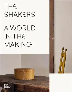 The Shakers : A World in the Making
