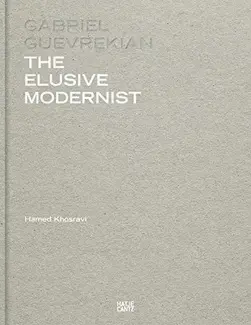 Gabriel Guevrekian The Elusive Modernist