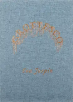Eva Jospin. Grottesco