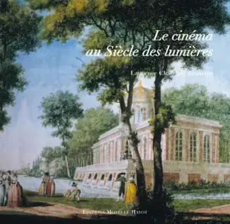 Cinéma au siècle des Lumières