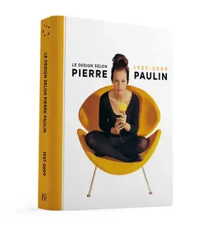 Le design selon Pierre Paulin, 1927-2009