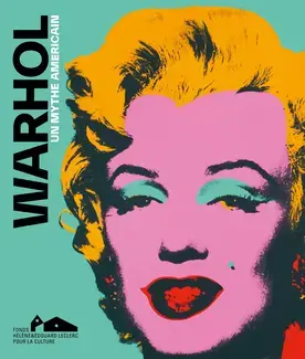 Warhol : Un mythe américain