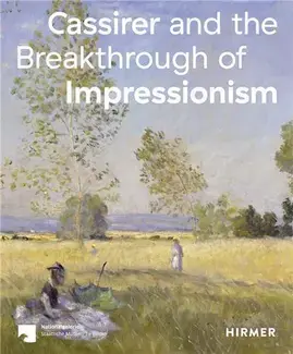 Cassirer and the Breakthrough of Impressionism