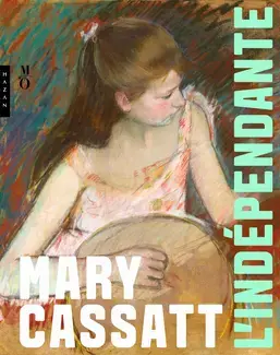 Mary Cassatt l'indépendante