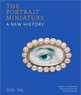 The portrait miniature: a new history