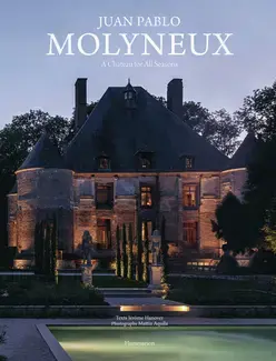 Juan Pablo Molyneux: A Château for All Seasons