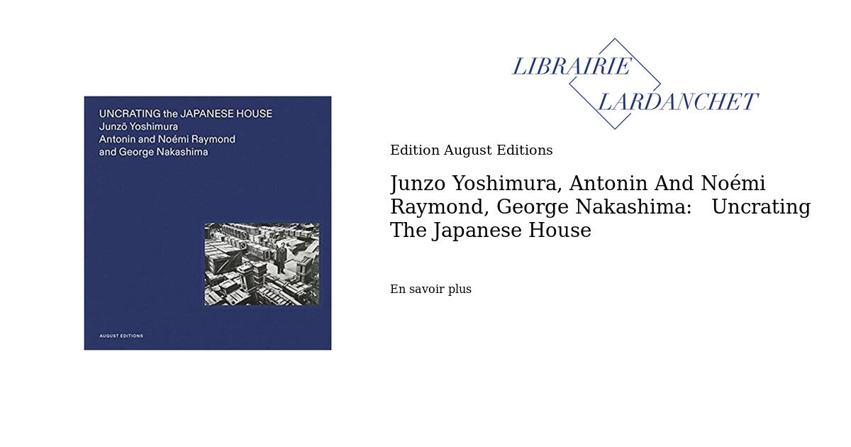 UNCRATING the JAPANESE HOUSE 美品洋書】Uncrating the