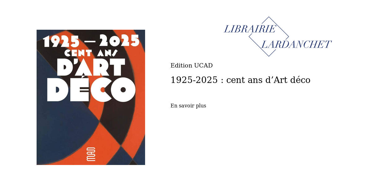 1925-2025 : cent ans d’Art déco